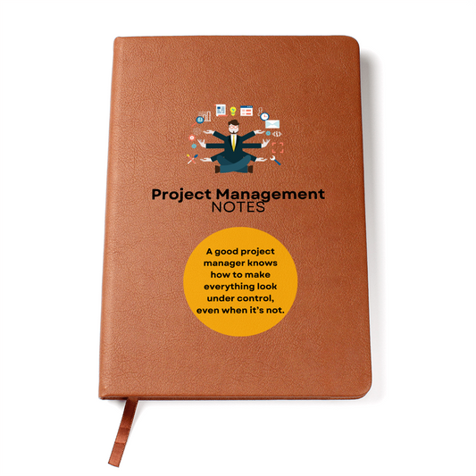 Project? I Thought You Said Panic: A Notebook for Professional Chaos Wranglers