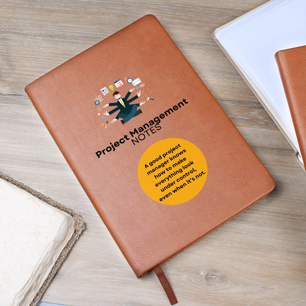 Project? I Thought You Said Panic: A Notebook for Professional Chaos Wranglers
