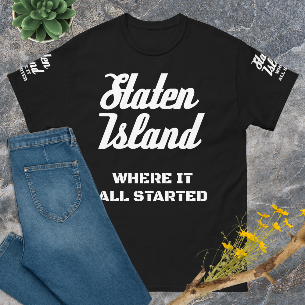 "Where It All Started - Staten Island" Unisex T-Shirt sixthborodesigns.com