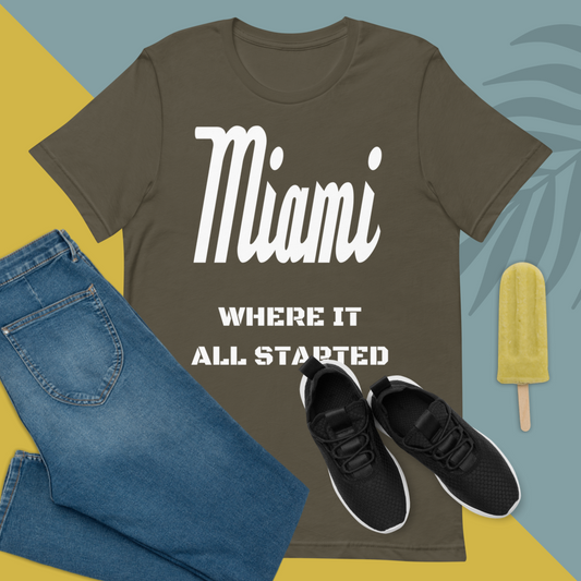 "Miami Where It All Started" Unisex T-Shirt sixthborodesigns.com