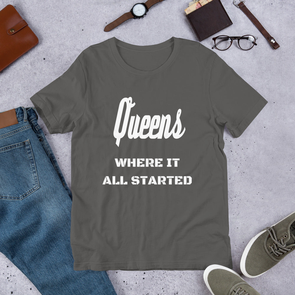 "QUEENS WHERE IT ALL STARTED" Unisex T-Shirt sixthborodesigns.com