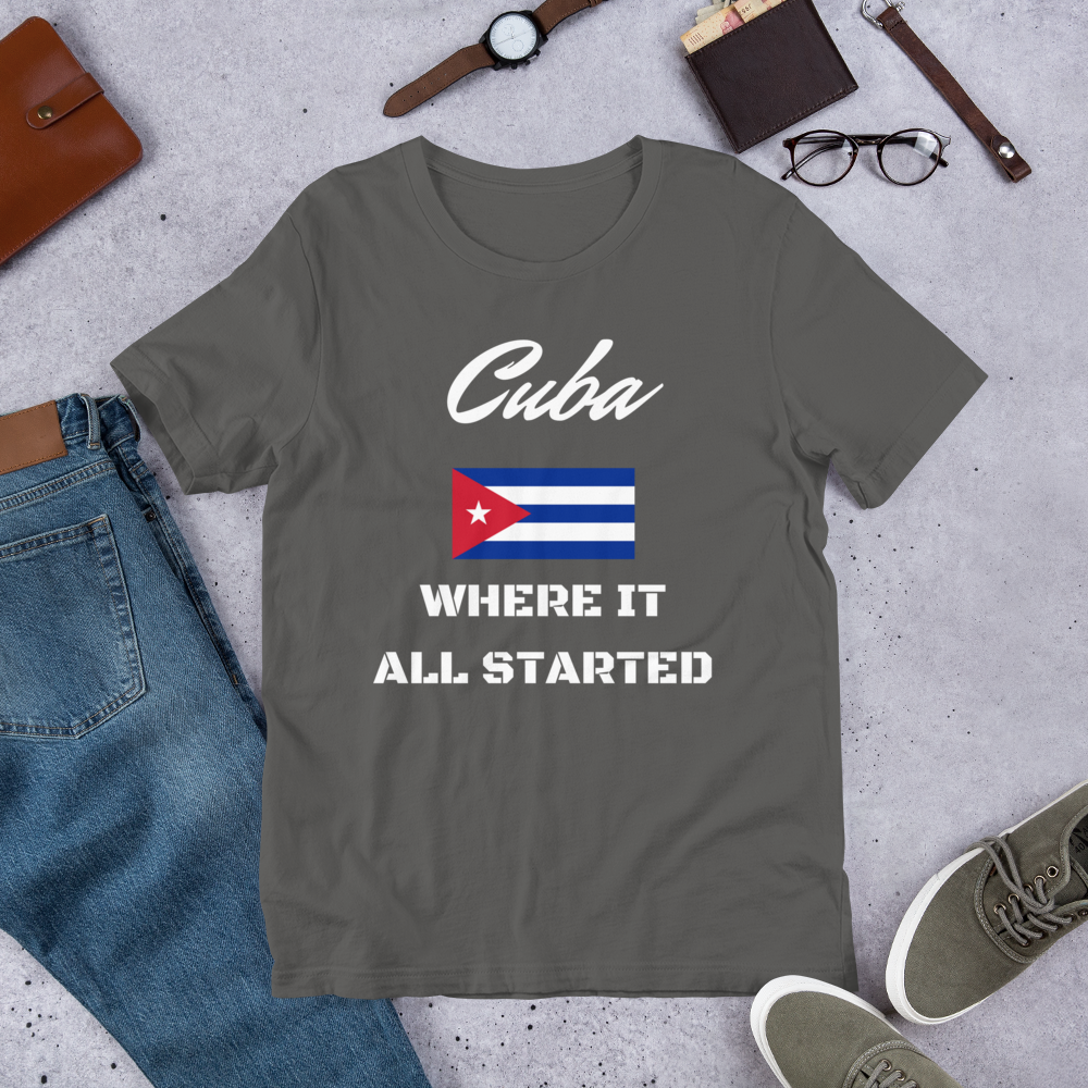 "Cuba Where It All Started" Unisex T-Shirt sixthborodesigns.com