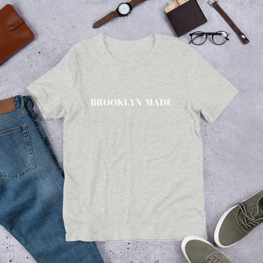 "Brooklyn Made"  Unisex T-Shirt sixthborodesigns.com