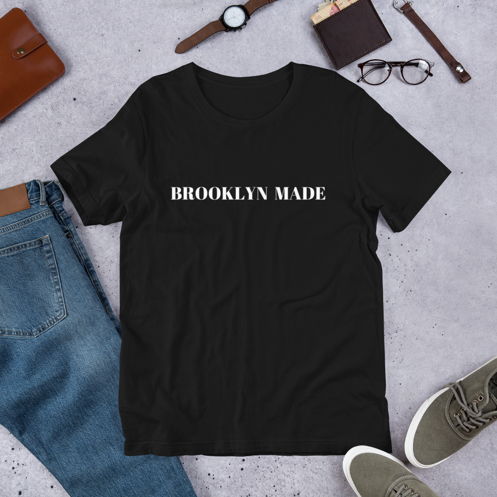 "Brooklyn Made"  Unisex T-Shirt sixthborodesigns.com