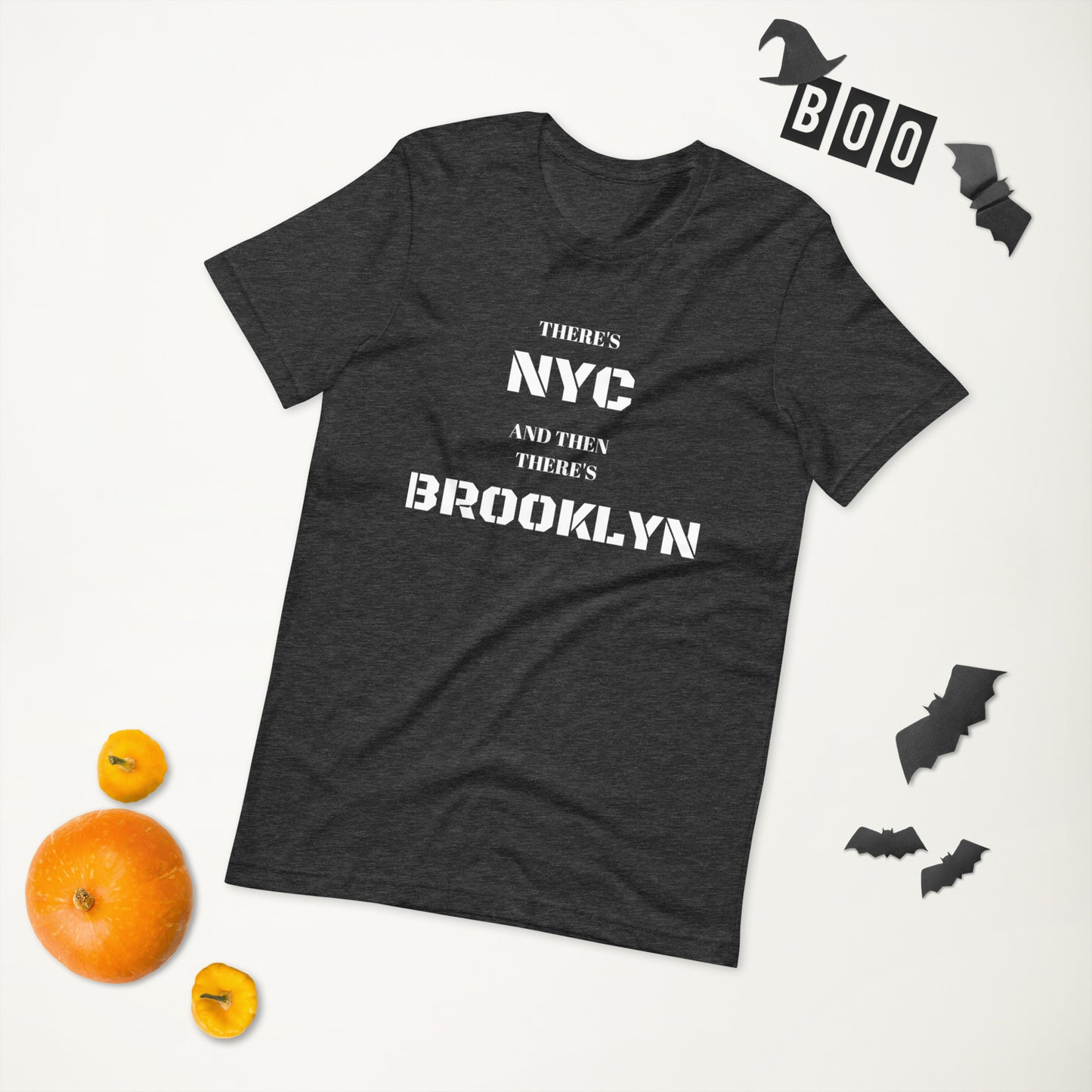 "There's NYC And Then There's BROOKLYN" Unisex T-Shirt sixthborodesigns.com