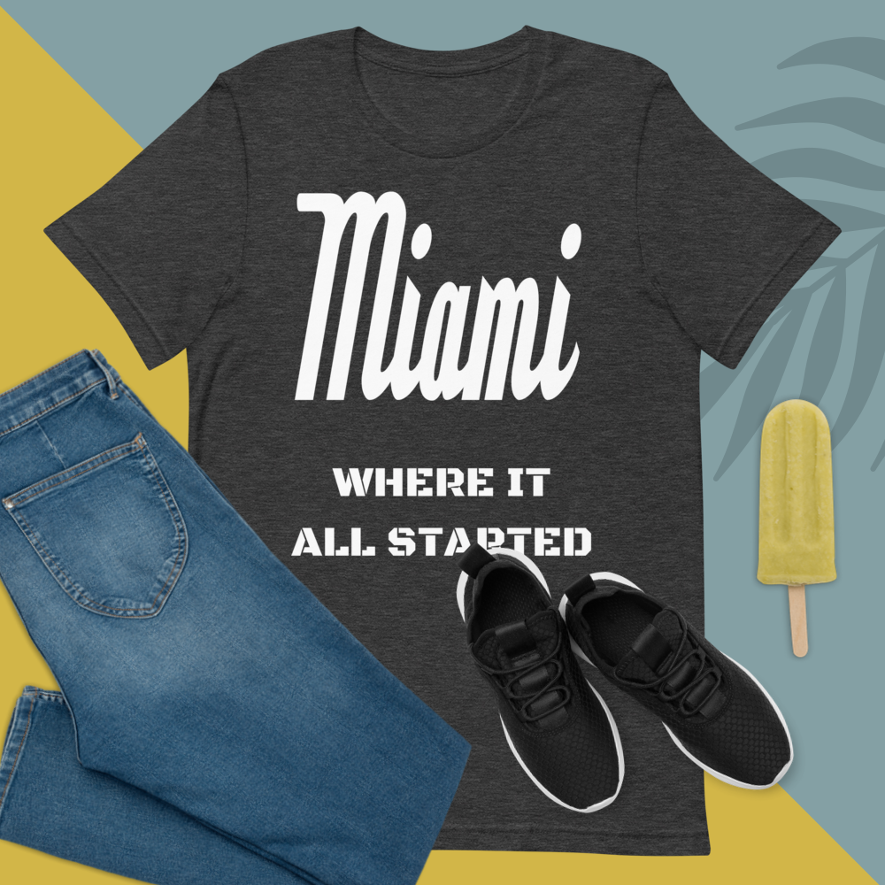 "Miami Where It All Started" Unisex T-Shirt sixthborodesigns.com