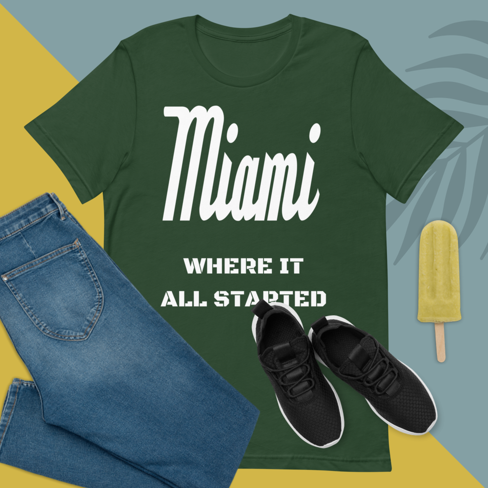 "Miami Where It All Started" Unisex T-Shirt sixthborodesigns.com