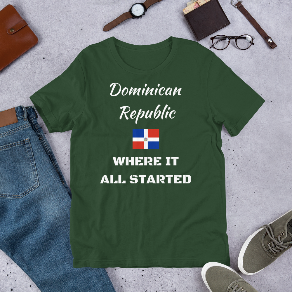 "DOMINICAN REPUBLIC WHERE IT ALL STARTED" Unisex T-Shirt sixthborodesigns.com