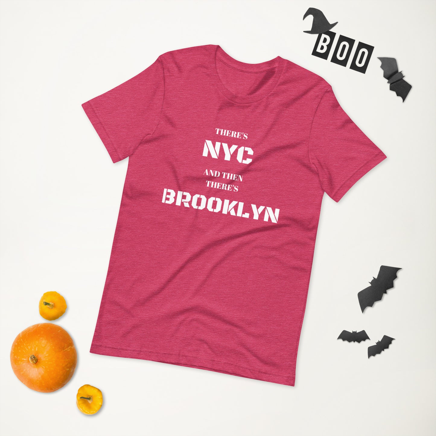 "There's NYC And Then There's BROOKLYN" Unisex T-Shirt sixthborodesigns.com