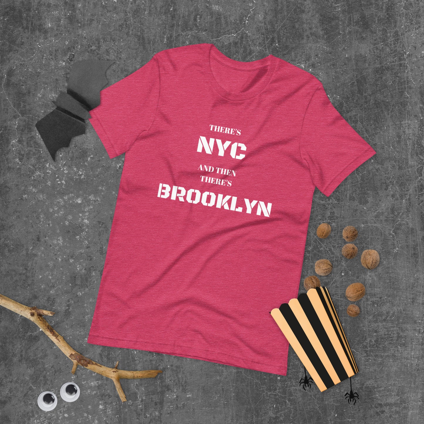 "There's NYC And Then There's BROOKLYN" Unisex T-Shirt sixthborodesigns.com