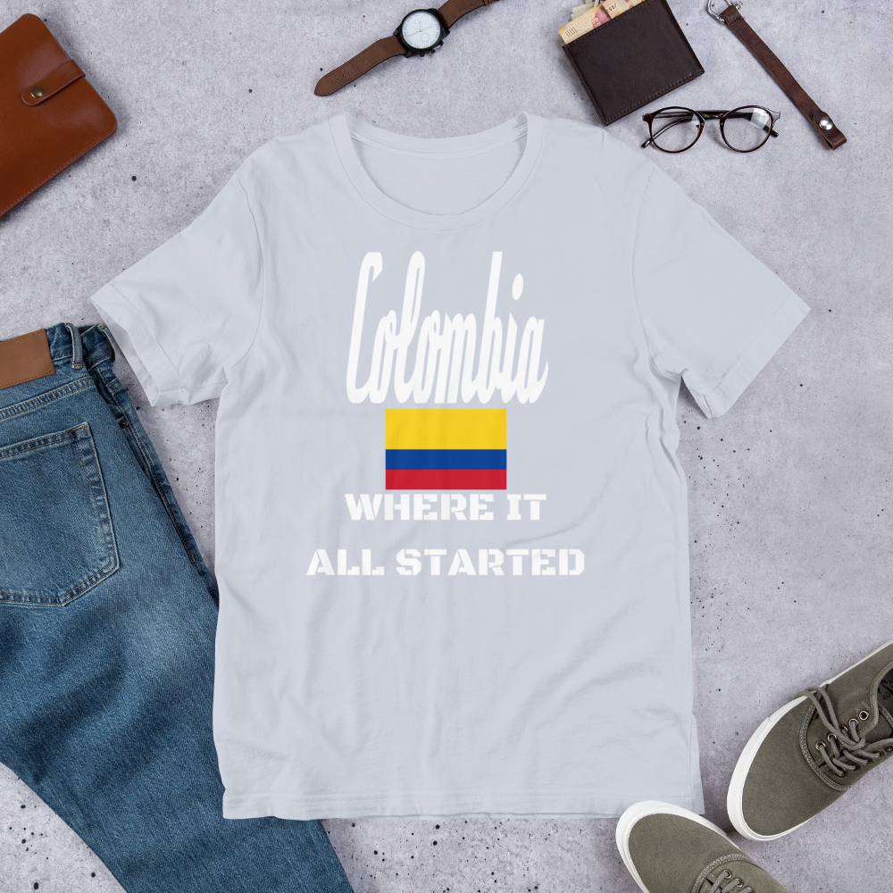 "Colombia Where It All Started" Unisex T-Shirt sixthborodesigns.com