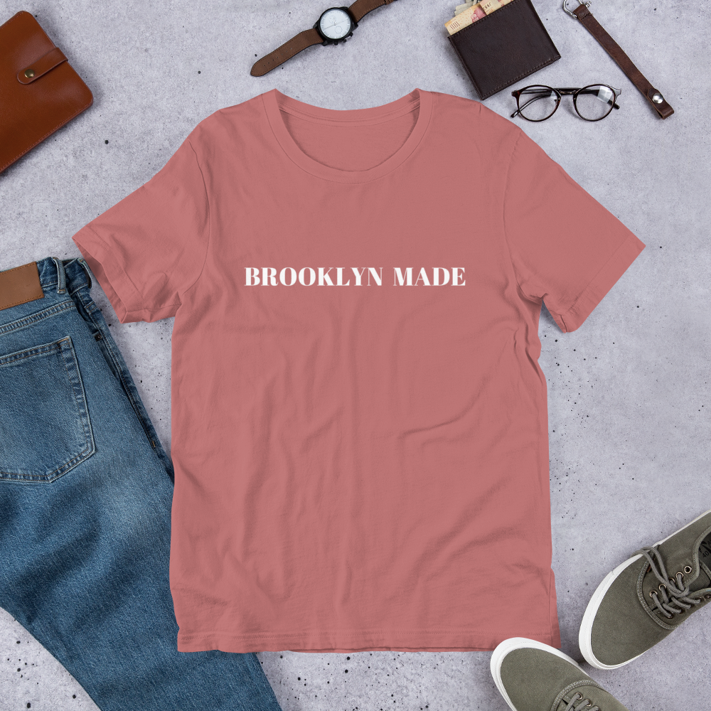 "Brooklyn Made"  Unisex T-Shirt sixthborodesigns.com