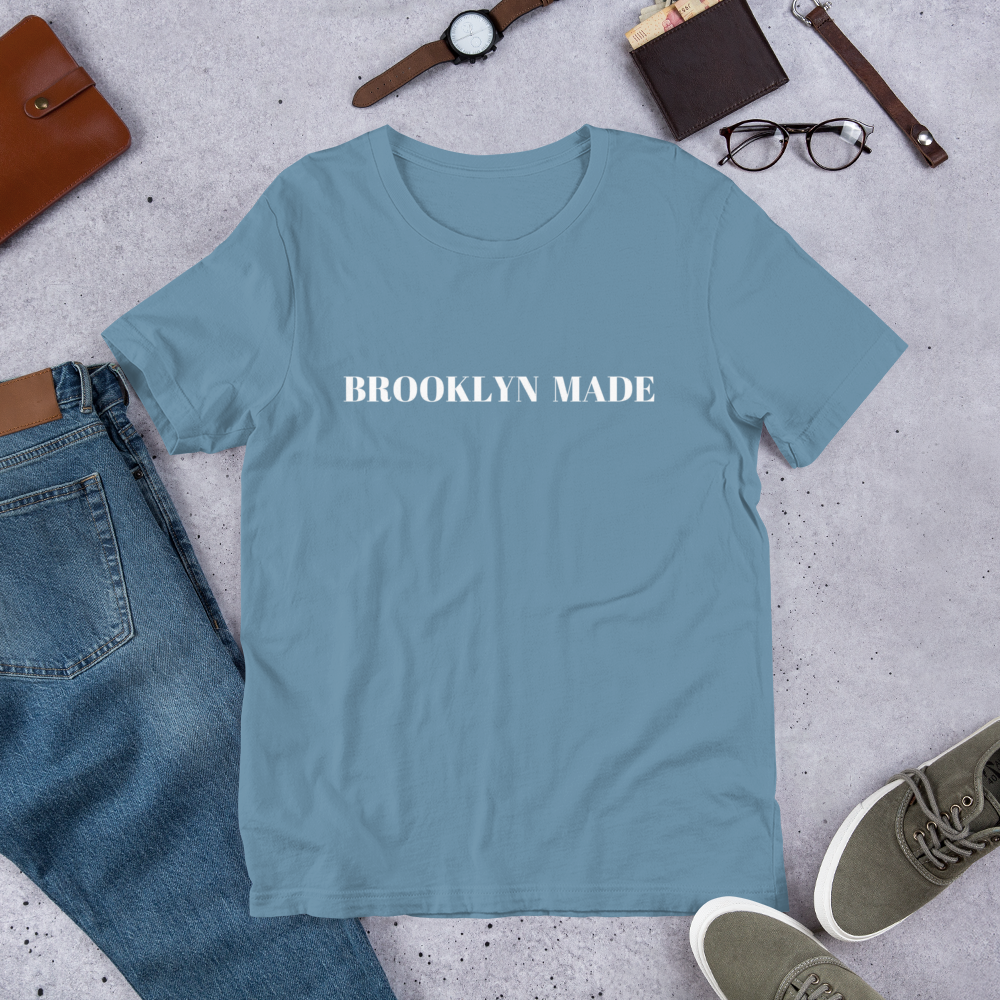 "Brooklyn Made"  Unisex T-Shirt sixthborodesigns.com