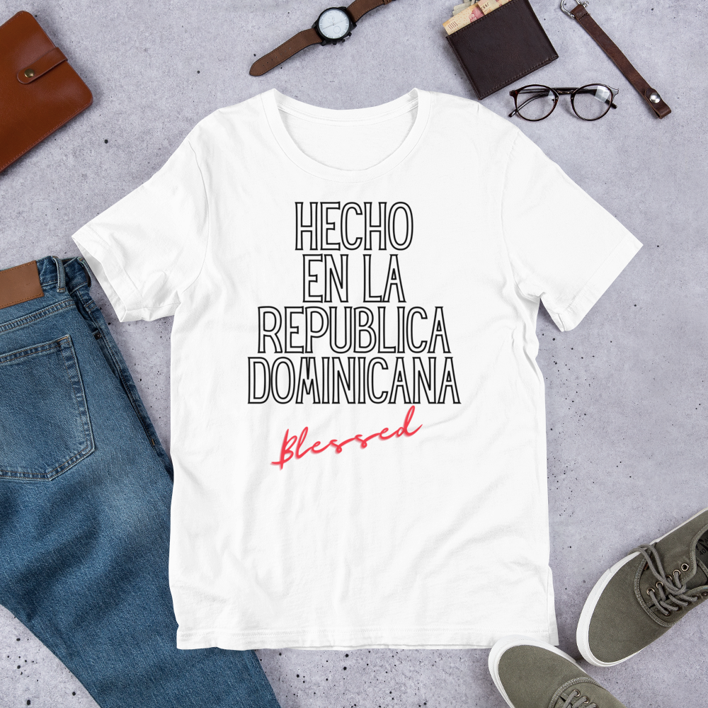 "Hecho En La Republica Dominicana" Unisex T-Shirt sixthborodesigns.com