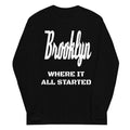 "Brooklyn - Where It All Started Sweatshirt : A Tribute to the Borough"