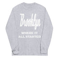 "Brooklyn - Where It All Started Sweatshirt : A Tribute to the Borough"
