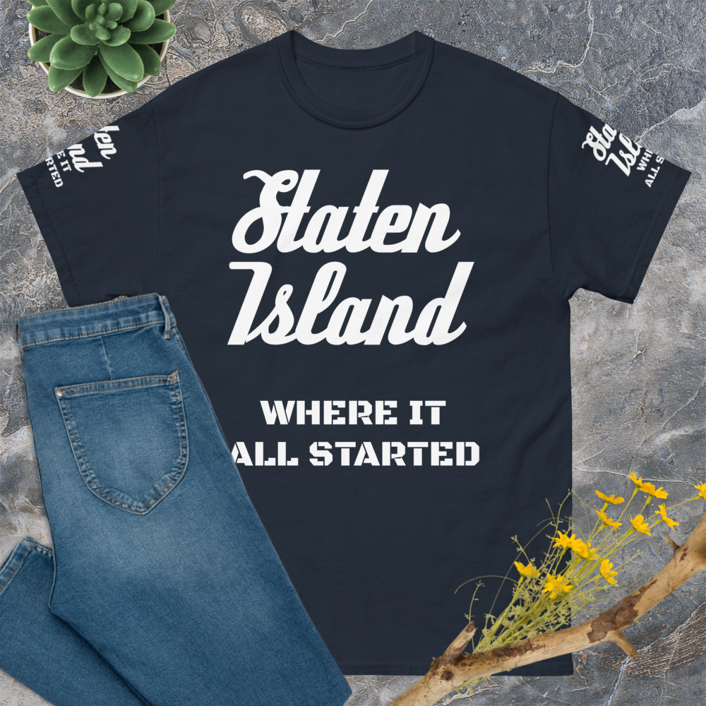 "Where It All Started - Staten Island" Unisex T-Shirt sixthborodesigns.com