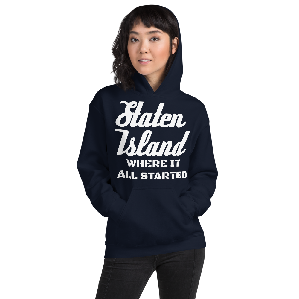 "Staten Island" - Hoodie Where It All Started sixthborodesigns.com