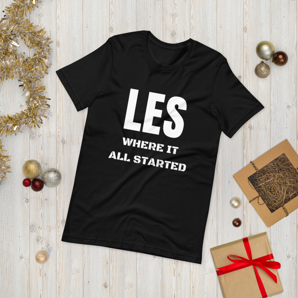 "LES Where It All Started" Unisex T-Shirt sixthborodesigns.com