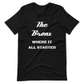 "THE BRONX WHERE IT ALL STARTED" Unisex T-Shirt sixthborodesigns.com