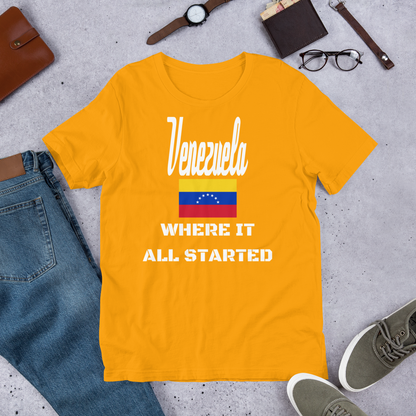 "Venezuela Where It All Started" Unisex T-Shirt sixthborodesigns.com