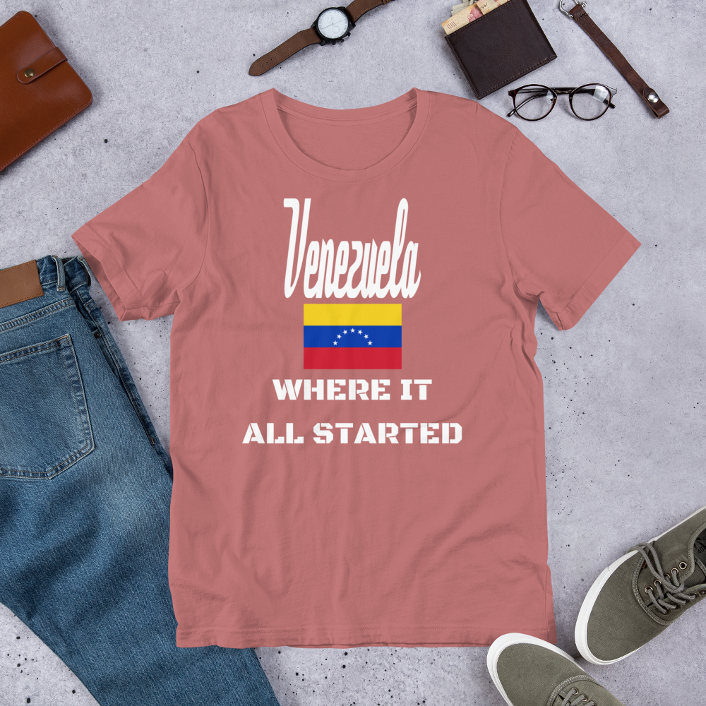 "Venezuela Where It All Started" Unisex T-Shirt sixthborodesigns.com
